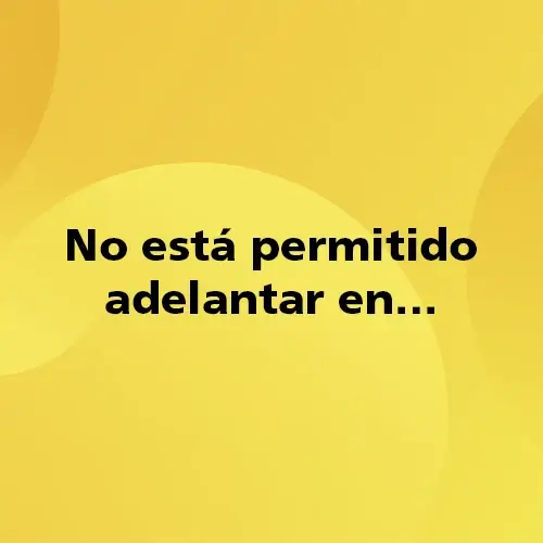 Pregunta teórica: No está permitido adelantar en. Fondo amarillo con texto negro destacando la pregunta.