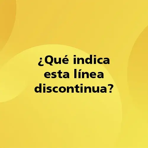 Pregunta teórica: ¿Qué indica está línea discontinua?. Fondo amarillo con texto negro destacando la pregunta.