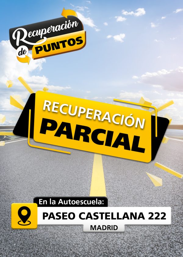 La imagen muestra una carretera, con un texto que dice: Recuperación de puntos. Y otro texto dice: Recuperación parcial. El símbolo de Ubicación con el texto que dice: En la autoescuela Paseo Castellana 222 Madrid.
