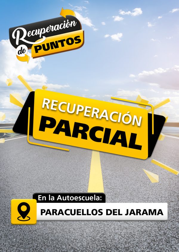 La imagen muestra una carretera, con un texto que dice: Recuperación de puntos. Y otro texto dice: Recuperación parcial. El símbolo de Ubicación con el texto que dice: En la autoescuela Paracuellos del Jarama.