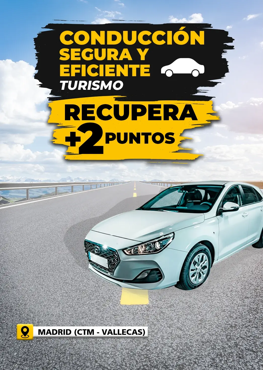 Curso de conducción segura y eficiente para turismo con recuperación de 2 puntos del carnet. Imagen de coche circulando por carretera con información del curso impartido en Madrid.